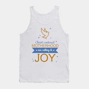 Christ Centered Motherhood: Our calling & Joy Tank Top